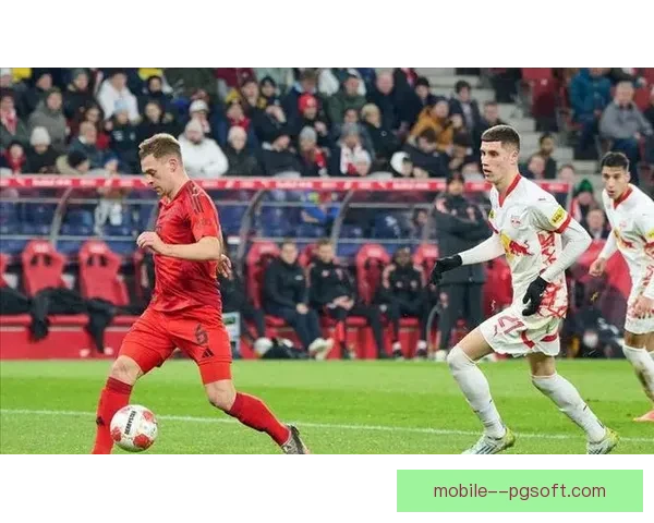 基米希对阵阿森纳欧联杯回暖信号释放拜仁中场复苏新趋势解读